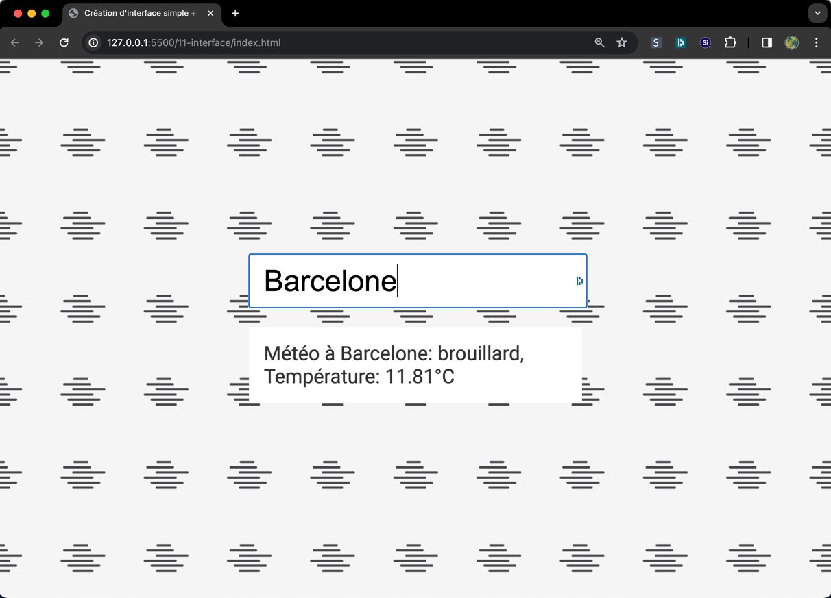 Créez une page web dont lbackground reflète le temps qu'il fait dans une ville que l'utilisateur entre dans un champ de formulaire (input texte)